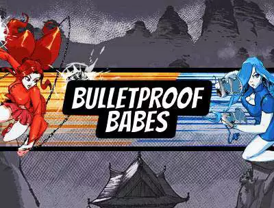 Bulletproof Babes